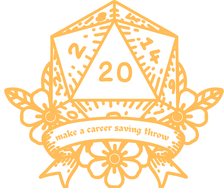 D20 dice with banner reading 'make a career saving throw'